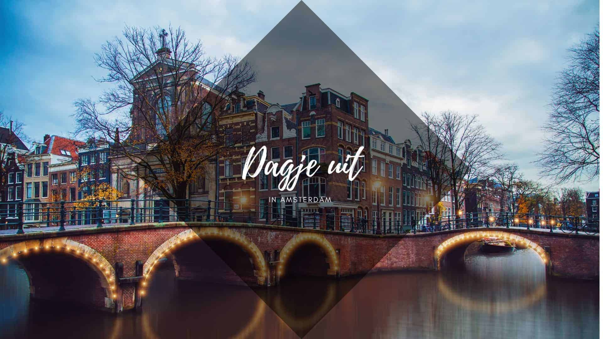 Dagje uit in Amsterdam